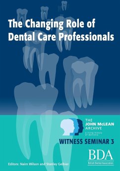 The Changing Role of Dental Care Professionals - Wilson, Nairn; Gelbier, Stanley