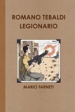 ROMANO TEBALDI LEGIONARIO - Farneti, Mario