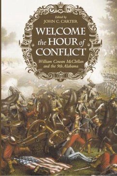 Welcome the Hour of Conflict - McClellan, William Cowan