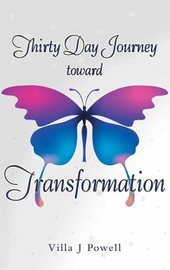 Thirty Day Journey Toward Transformation - Powell, Villa J.