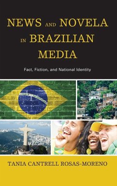 News and Novela in Brazilian Media - Rosas-Moreno, Tania Cantrell