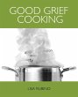 Good Grief Cooking - Bild 1