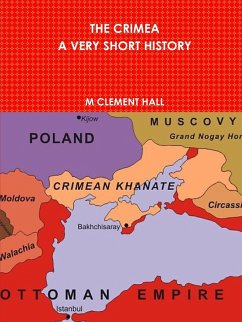 THE CRIMEA. A VERY SHORT HISTORY - Hall, M Clement