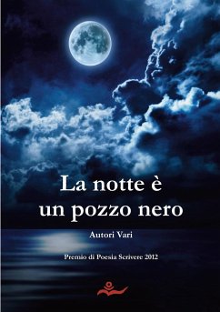 La notte è un pozzo nero - Vari, Autori