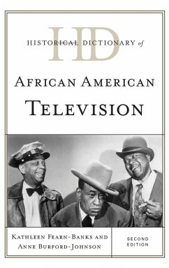 Historical Dictionary of African American Television - Fearn-Banks, Kathleen; Burford-Johnson, Anne