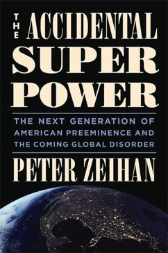 The Accidental Superpower - Zeihan, Peter