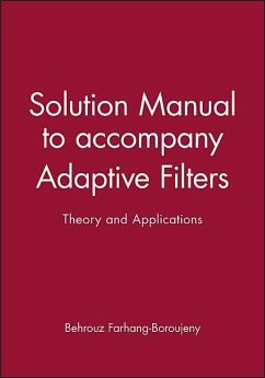 Solution Manual to Accompany Adaptive Filters: Theory and Applications - Farhang-Boroujeny, Behrouz