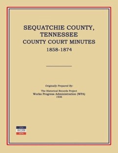 Sequatchie County, Tennessee, County Court Minutes 1858-1874