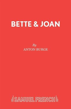 Bette & Joan - Burge, Anton