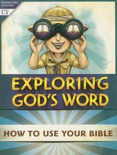 Exploring God's Word: How to Use Your Bible - Concordia Publishing House