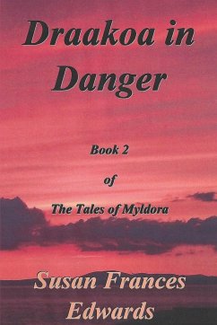 Draakoa In Danger - Edwards, Susan Frances