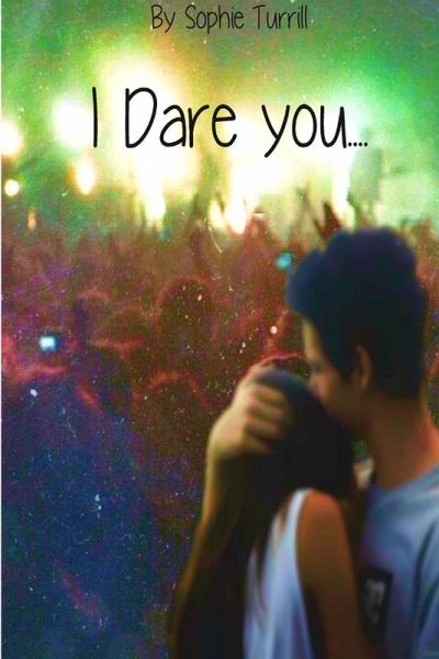 I Dare You... I Dare You...