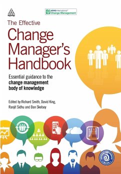 The Effective Change Manager's Handbook - Smith, Richard