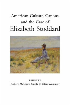 American Culture, Canons, and the Case of Elizabeth Stoddard