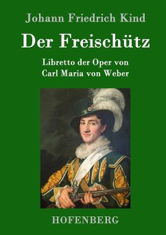 Der Freischütz - Kind, Johann Friedrich