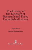 The History of the Kingdom of Basaruah, and Three Unpublished Letters