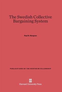 The Swedish Collective Bargaining System - Norgren, Paul H.