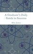 A Graduate's Daily Guide to Success - Bild 1