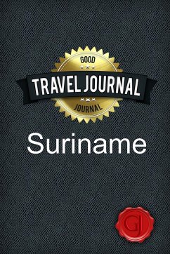 Travel Journal Suriname - Journal, Good