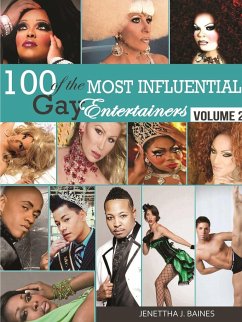 100 of the Most Influential Gay Entertainers, Volume II - Baines, Jenettha