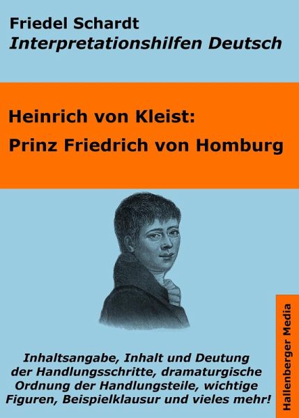 Prinz Friedrich von Homburg - Lektürehilfe und Interpretationshilfe. Interpretationen und Vorbereitungen für den Deutschunterricht. (eBook, ePUB)