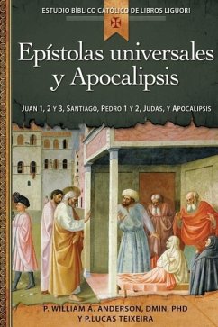 Epístolas Universales Y Apocalipsis - Anderson, William; Teixeira, Lucas