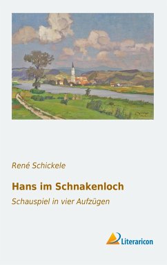 Hans im Schnakenloch - Schickele, René