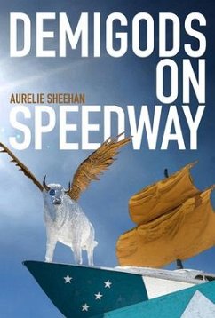 Demigods on Speedway - Sheehan, Aurelie