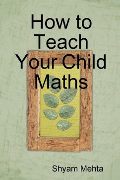 How to Teach Your Child Maths - Mehta, Shyam