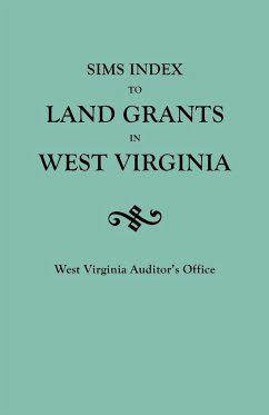 Sims Index to Land Grants in West Virginia - West Virginia Auditor's Office