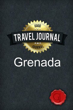 Travel Journal Grenada - Journal, Good
