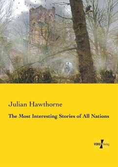 The Most Interesting Stories of All Nations - Hawthorne, Julian