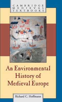 An Environmental History of Medieval Europe - Hoffmann, Richard