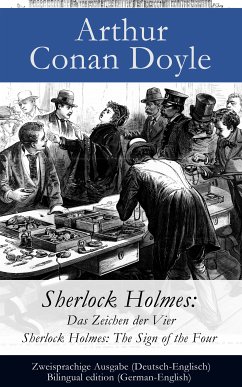 Sherlock Holmes: Das Zeichen der Vier - Zweisprachige Ausgabe (Deutsch-Englisch) (eBook, ePUB) - Doyle, Arthur Conan