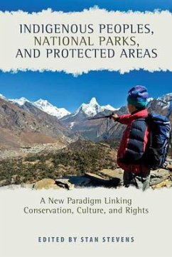 Indigenous Peoples, National Parks, and Protected Areas: A New Paradigm Linking Conservation, Culture, and Rights