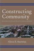 Constructing Community: The Archaeology of Early Villages in Central New Mexico