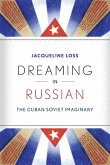 Dreaming in Russian: The Cuban Soviet Imaginary