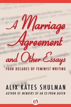 A Marriage Agreement and Other Essays - Shulman, Alix