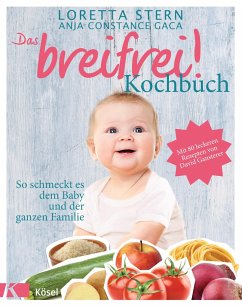 Das breifrei!-Kochbuch - Stern, Loretta;Gaca, Anja C.;Gansterer, David