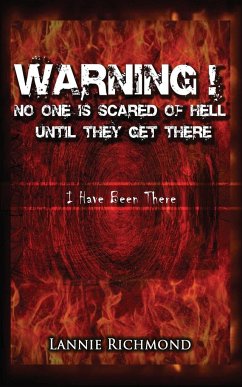 Warning! No One Is Scared of Hell Until They Get There - Richmond, Lannie