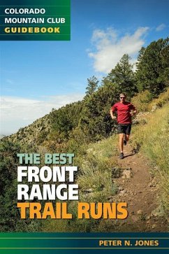 The Best Front Range Trail Runs - Jones, Peter