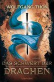 Das Schwert der Drachen / Die drei Prophezeiungen Bd.2