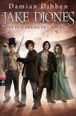 In der Arena des Todes / Jake Djones Bd.2