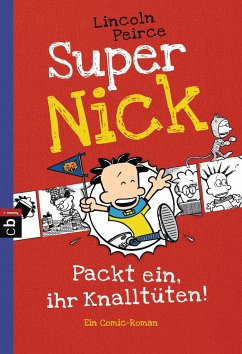 Packt ein, ihr Knalltüten! / Super Nick Bd.4 - Peirce, Lincoln