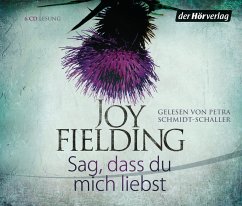 Sag, dass du mich liebst, 6 Audio-CDs - Fielding, Joy