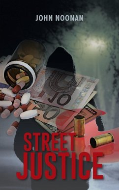 Street Justice - Noonan, John