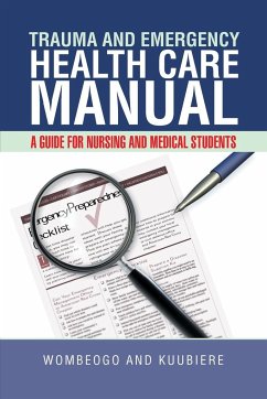 Trauma and Emergency Health Care Manual - Wombeogo and Kuubiere