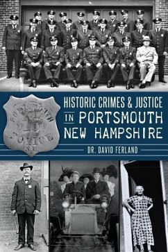 Historic Crimes & Justice in Portsmouth, New Hampshire - Ferland