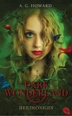 Herzkönigin / Dark Wonderland Bd.1