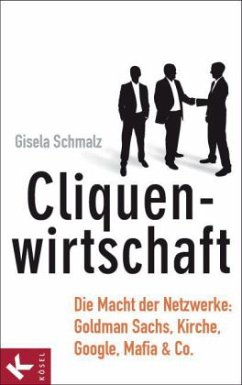Cliquenwirtschaft - Schmalz, Gisela